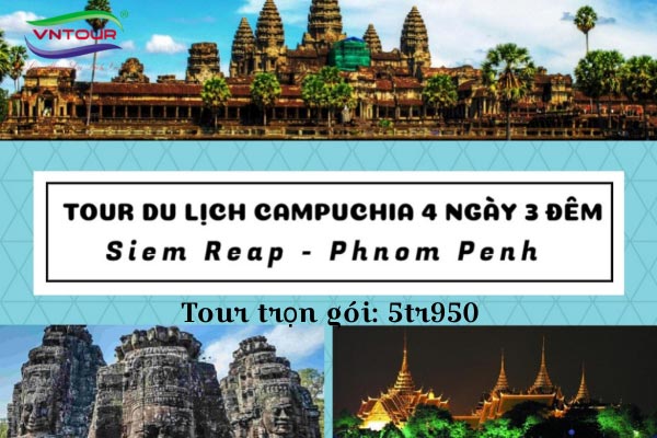Tour du lịch Campuchia 4N3Đ( SIEM REAP - PHNOMPENH ) 2024