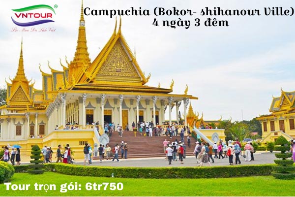 Tour du lịch Campuchia (Bokor- shihanour Ville) 4 ngày 3 đêm