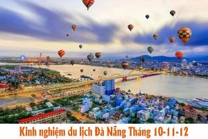 KINH NGHIỆM DU LỊCH ĐÀ NẴNG VÀO THÁNG 10-11-12